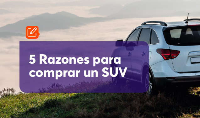 5 razones para comprar un SUV